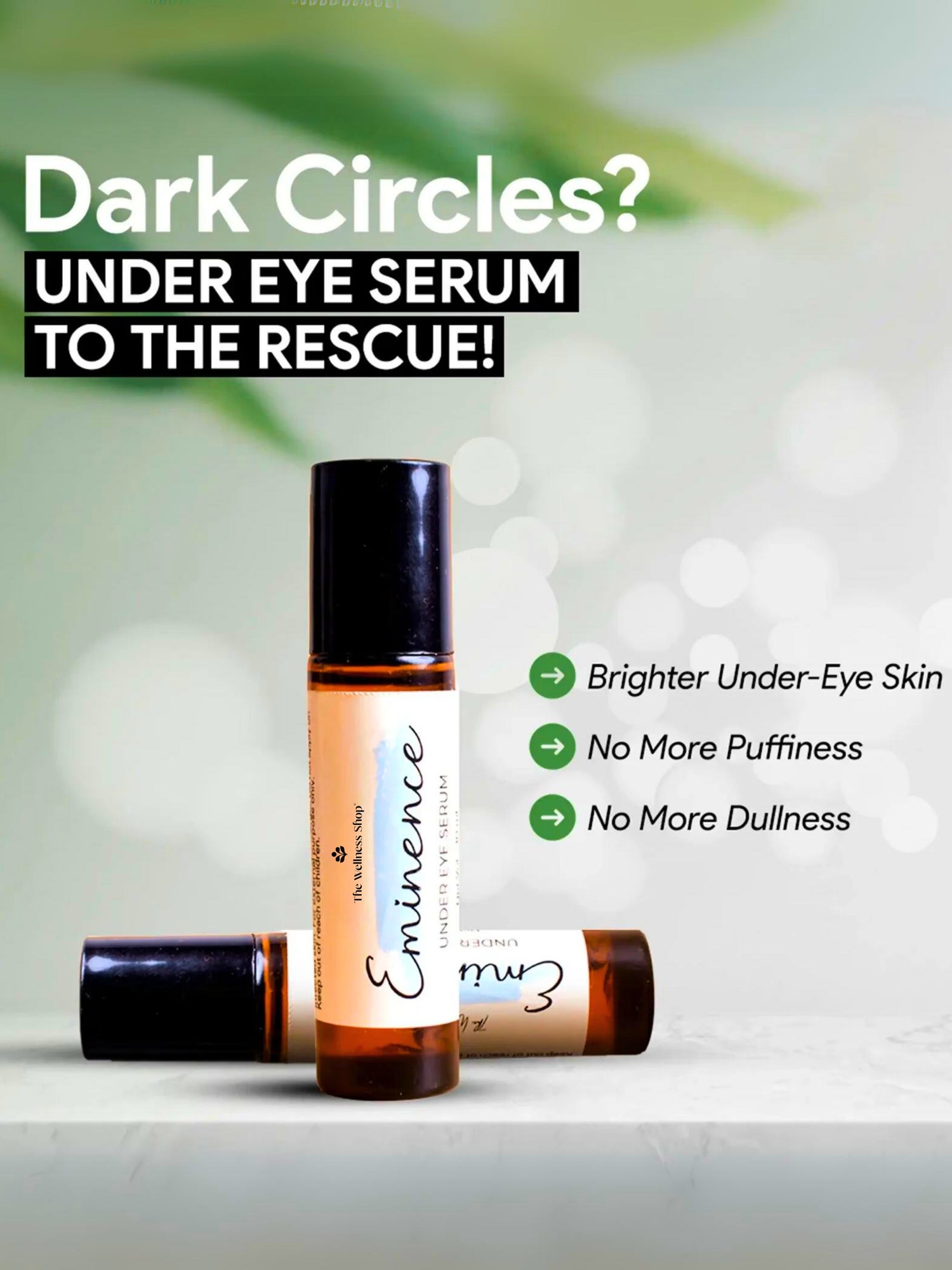 UNDER EYE SERUM FOR DARK CIRCLES