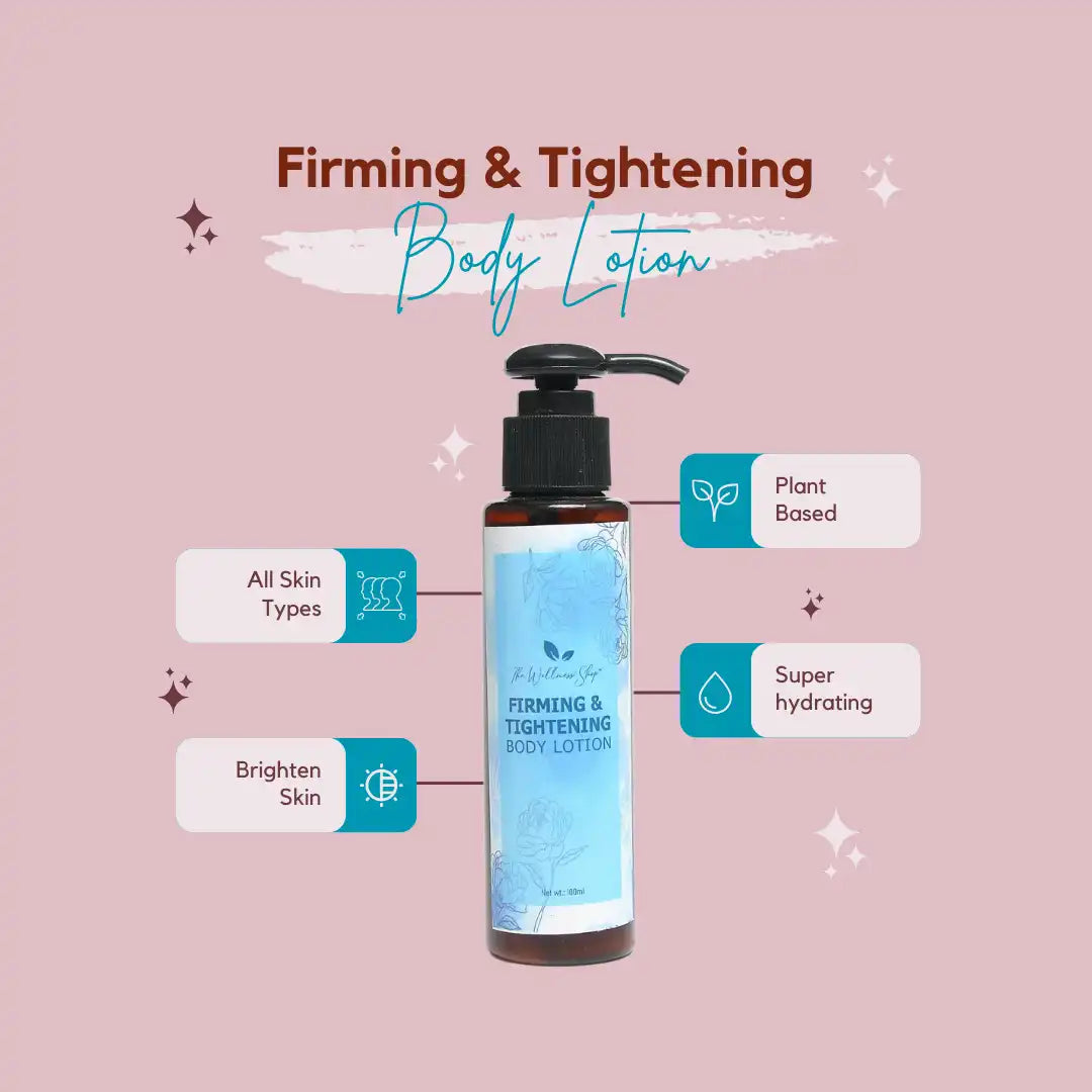 FIRMING &amp; TIGHTENING BODY LOTION (PREVENT SAGGING &amp; HYDRATES)